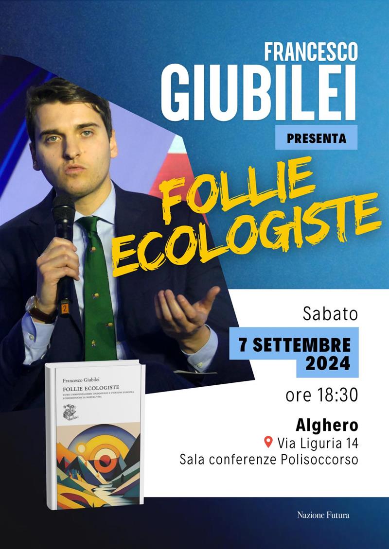 Francesco Giubilei presenta "Follie ecologiste" sabato ad Alghero al Polisoccorso