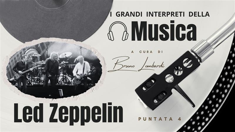 Led Zeppelin: i pionieri del rock.