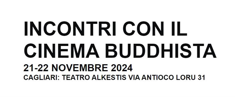 Cagliari: Incontri con il cinema buddhista III